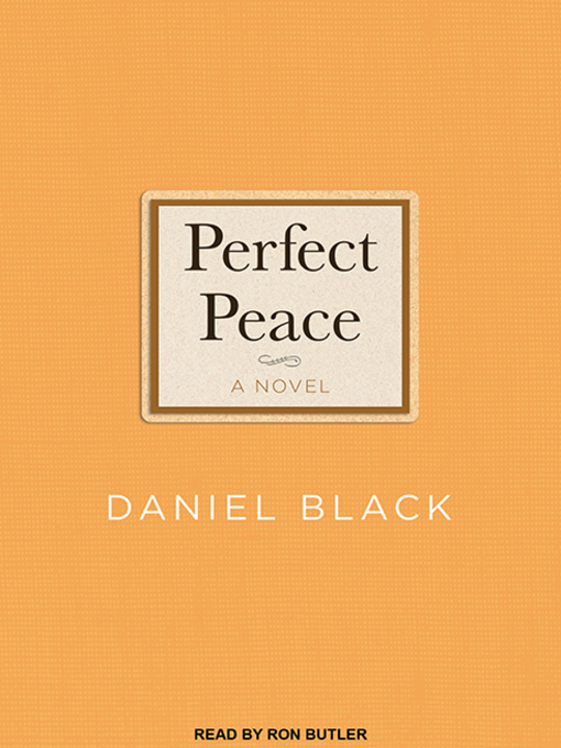 Title details for Perfect Peace by Daniel Black - Available